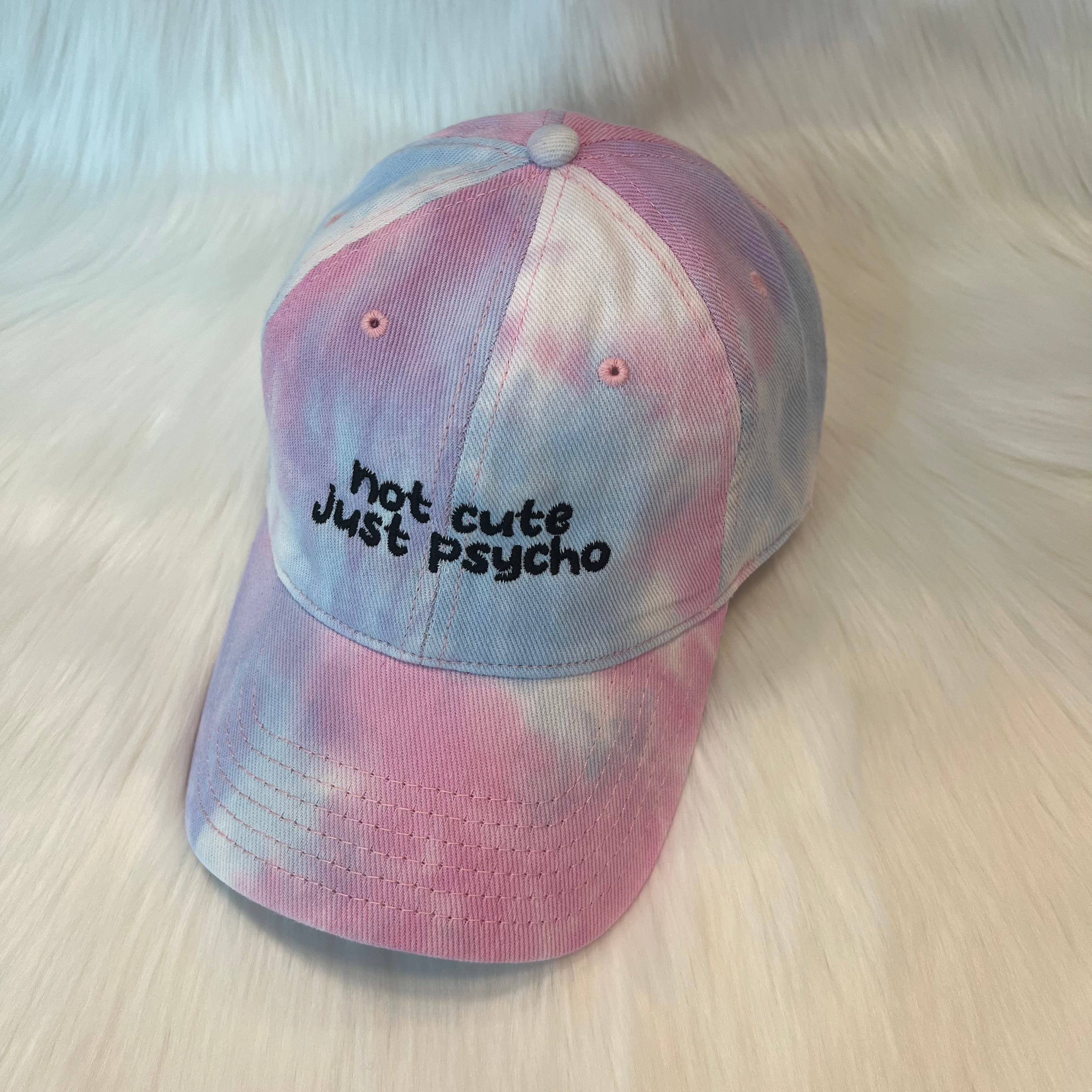 Not Cute Just Psycho - Tie Dye Dad Hat