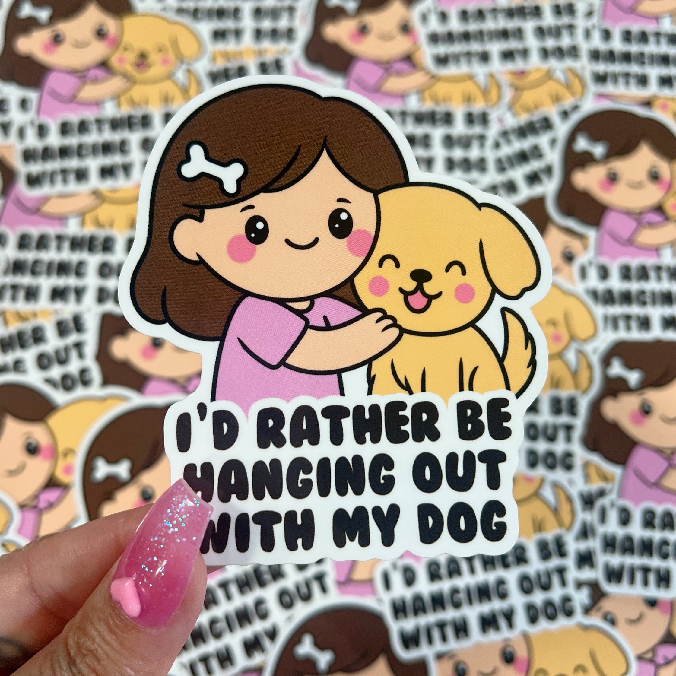 I'd Rather Be Hanging Out With My Dog - Sticker