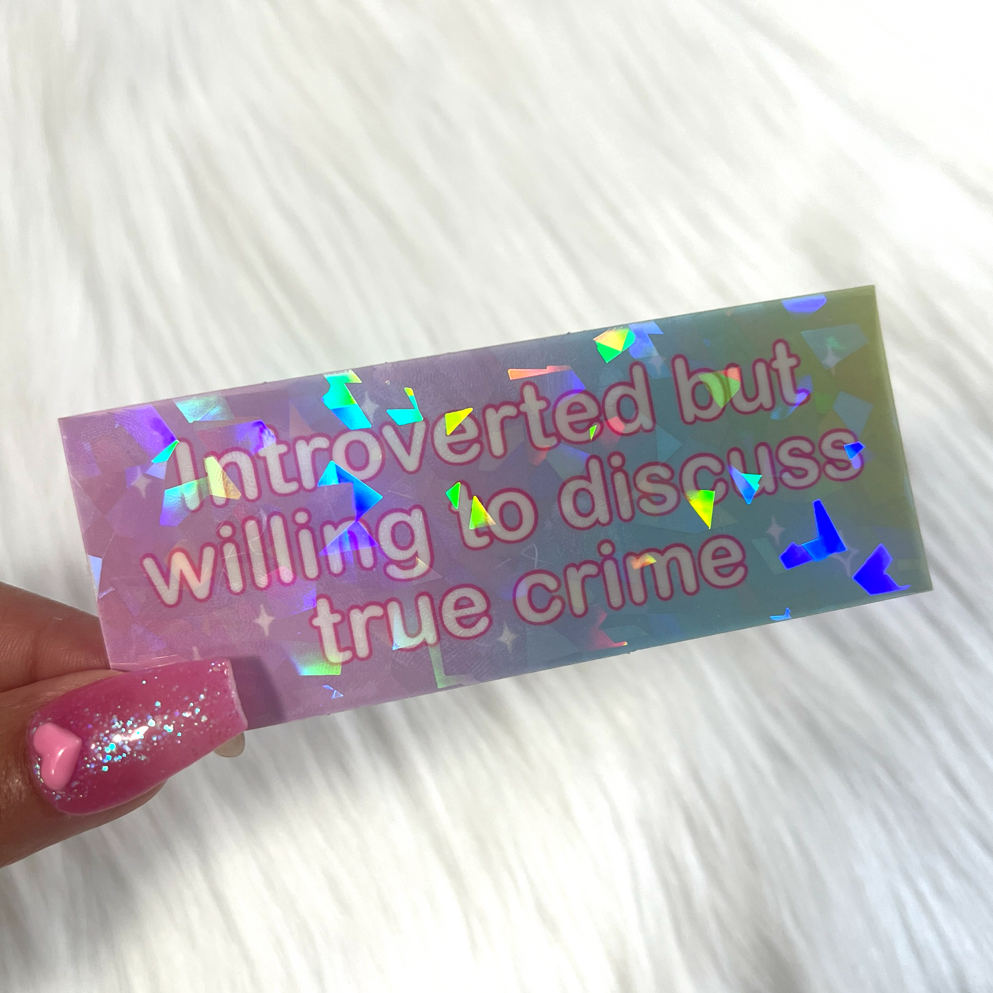 Introverted But Willing To Discuss True Crime - Sticker