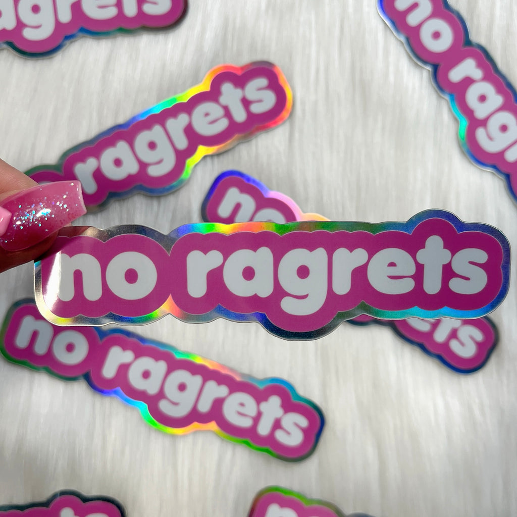 No Ragrets - Holographic Sticker