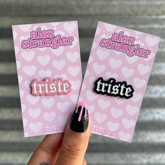 Triste - Enamel Pin