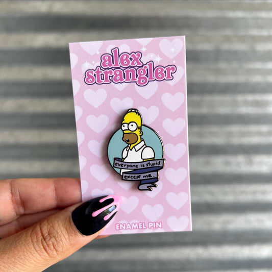 Stupid Homie - Enamel Pin