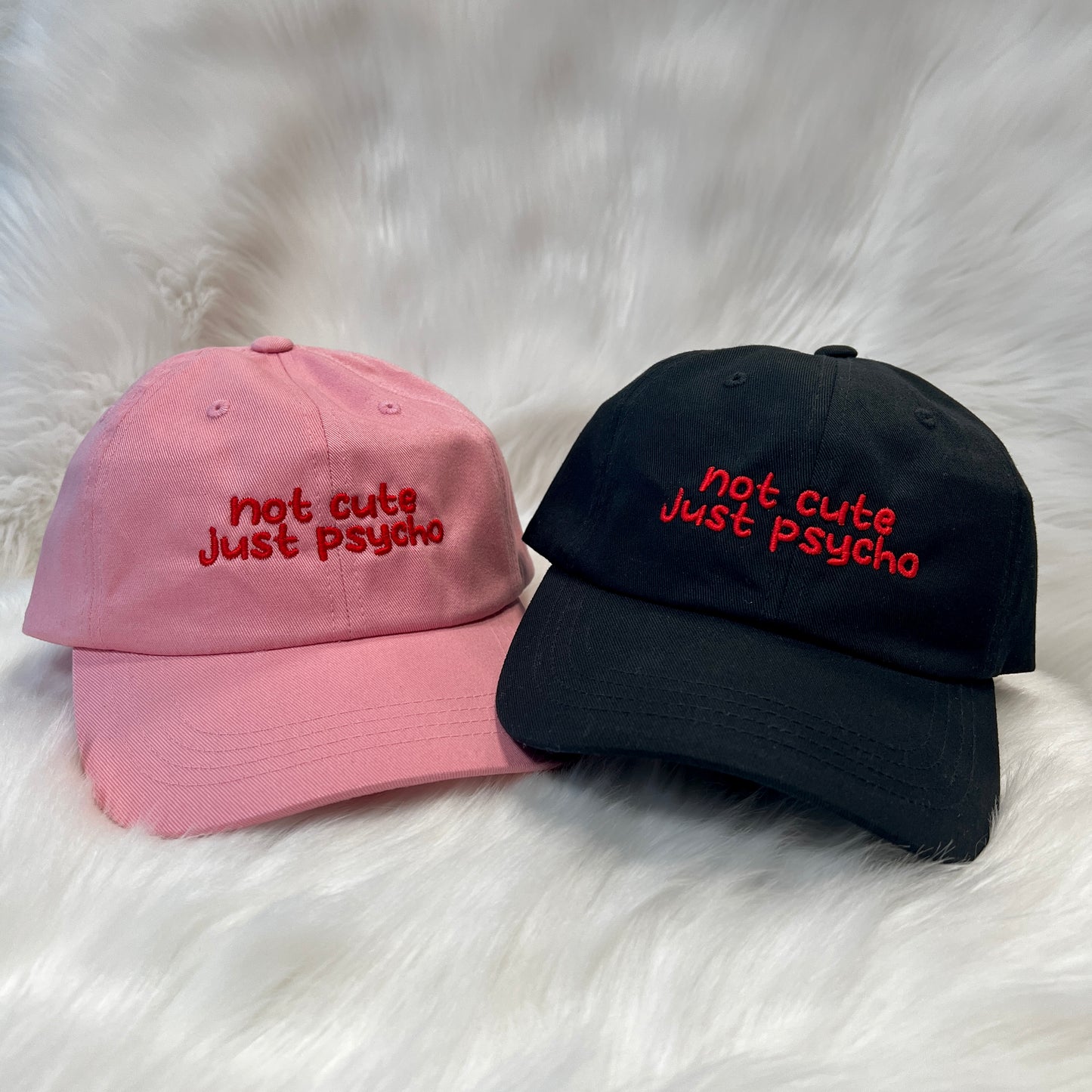 Not Cute, Just Psycho - Dad Hat